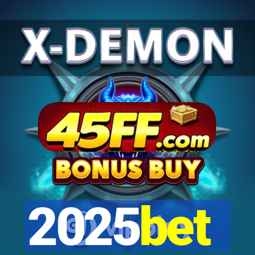 2025bet