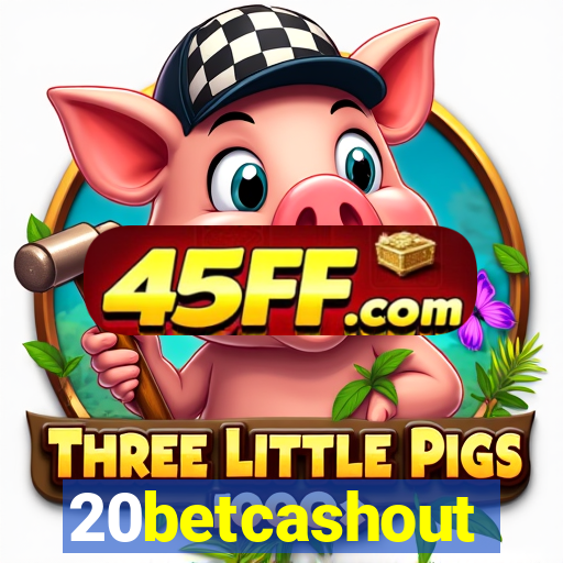 20betcashout