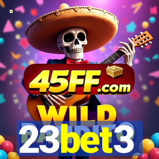 23bet3