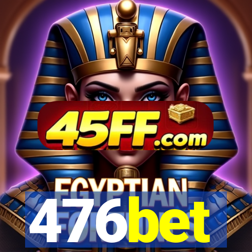 476bet