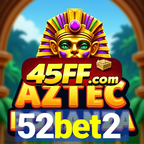 52bet2
