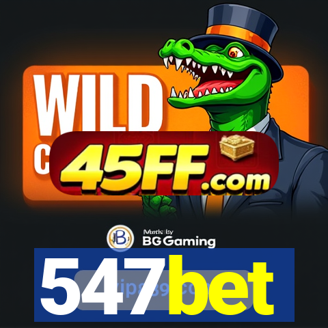 547bet