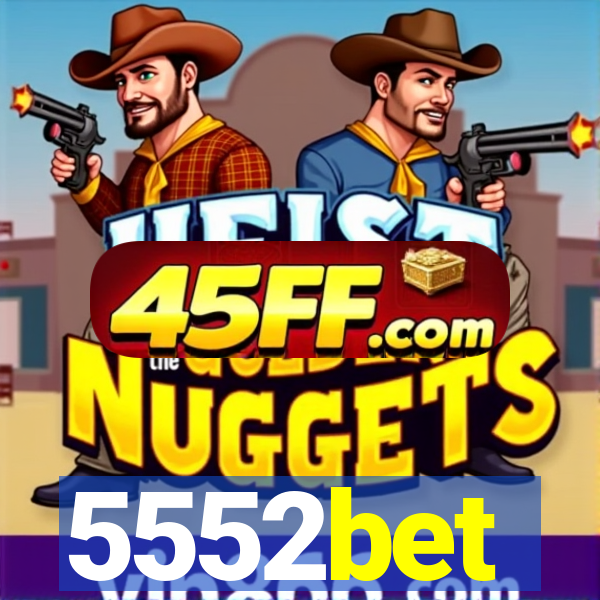 5552bet