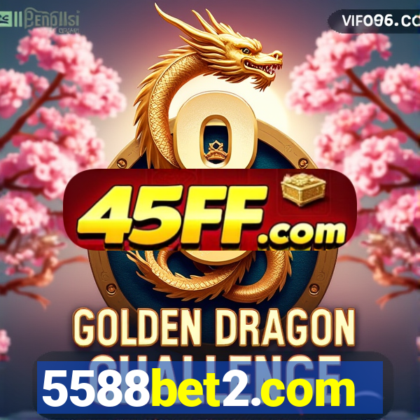 5588bet2.com