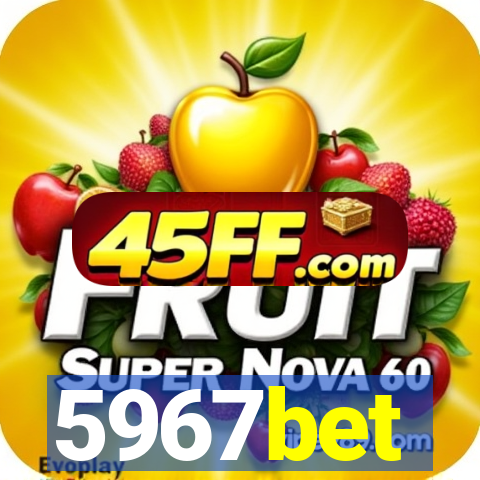 5967bet