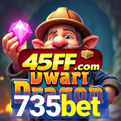 735bet