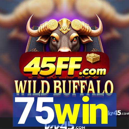 75win
