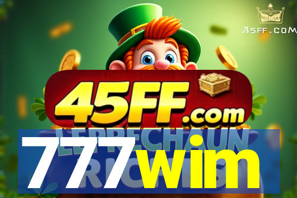 777wim