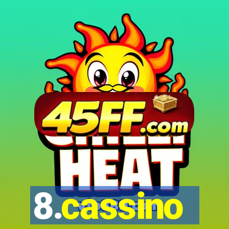 8.cassino