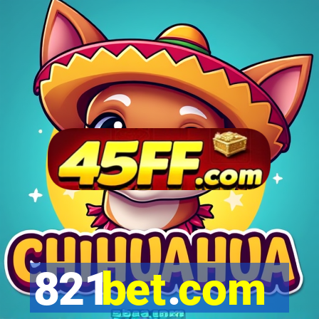 821bet.com