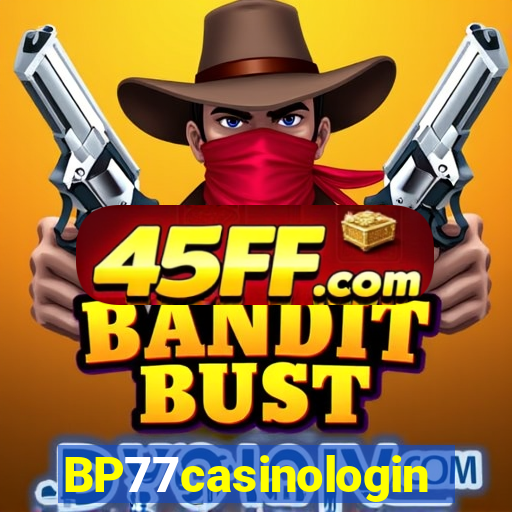 BP77casinologin