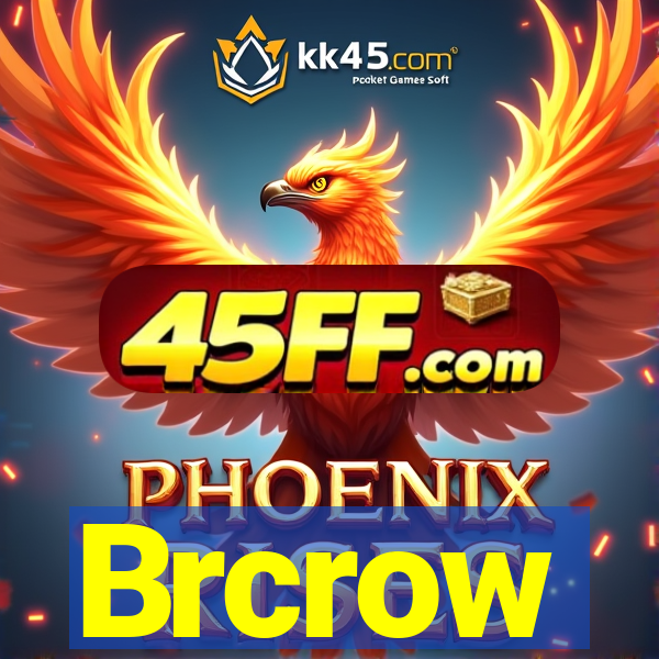Brcrow