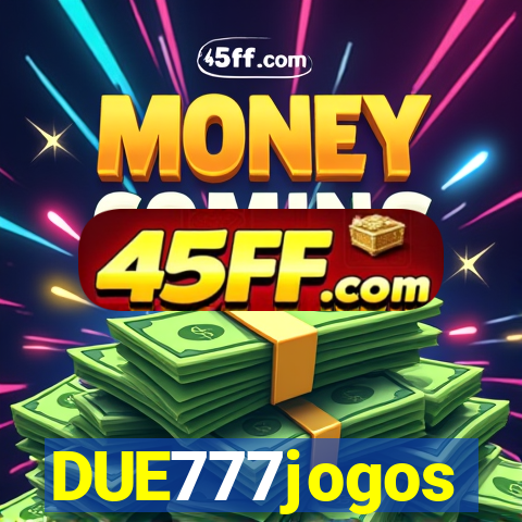 DUE777jogos