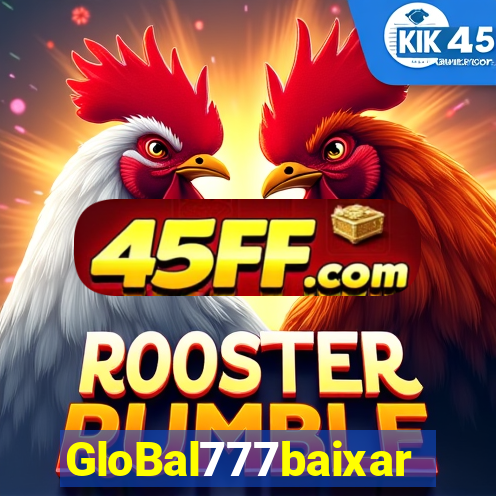 GloBal777baixar
