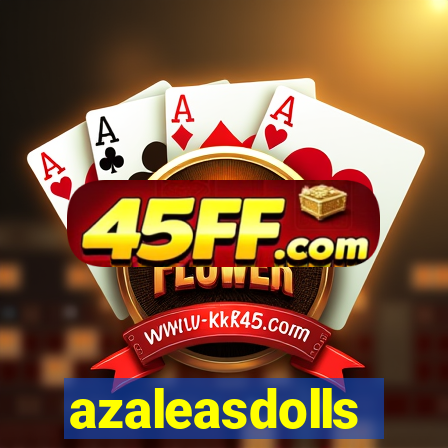 azaleasdolls