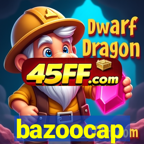 bazoocap