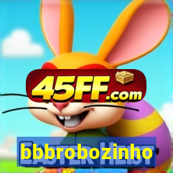 bbbrobozinho