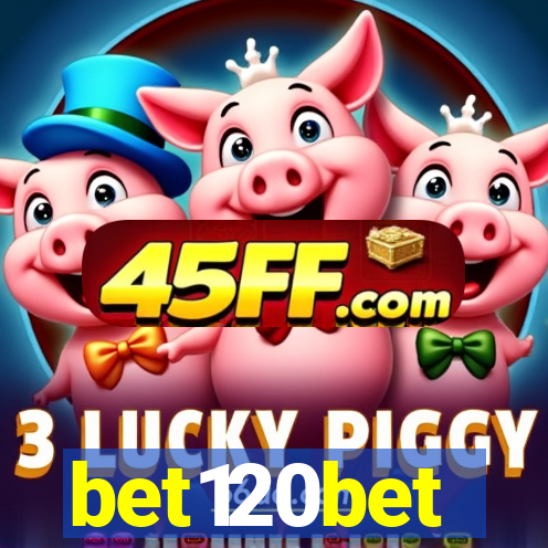 bet120bet