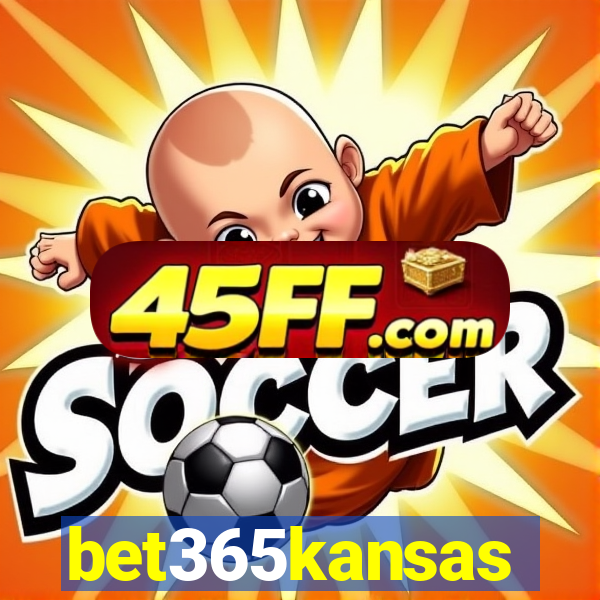 bet365kansas