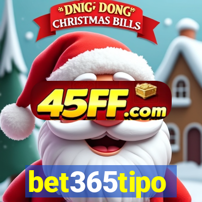 bet365tipo