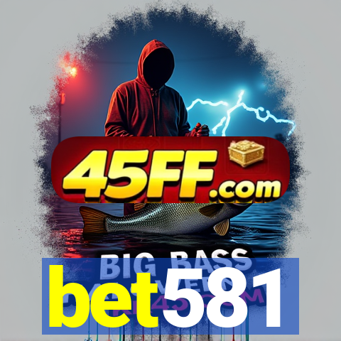 bet581
