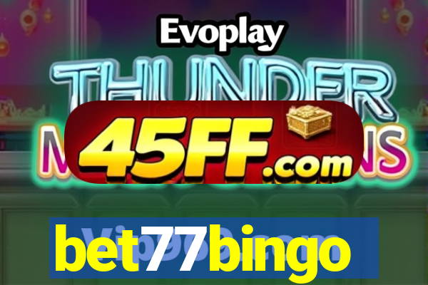 bet77bingo