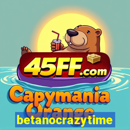 betanocrazytime