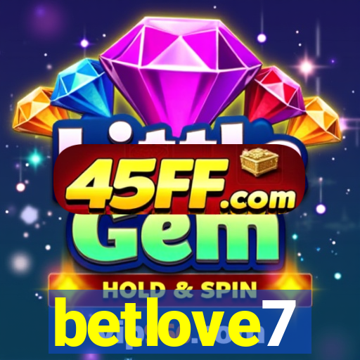 betlove7