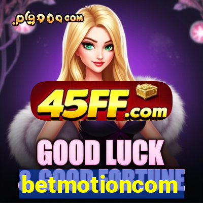 betmotioncom