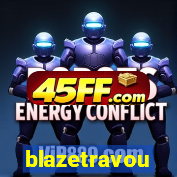 blazetravou