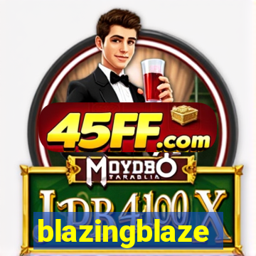 blazingblaze