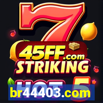 br44403.com
