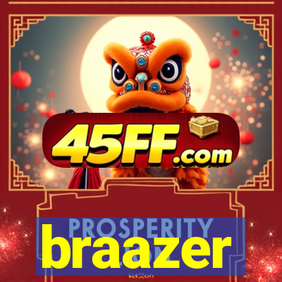 braazer