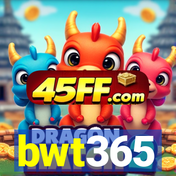 bwt365