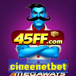 cineenetbet
