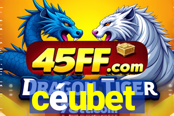 céubet