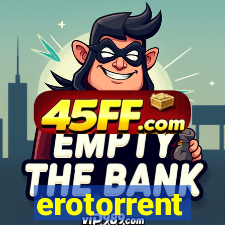 erotorrent