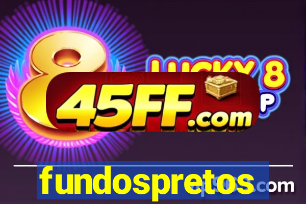 fundospretos