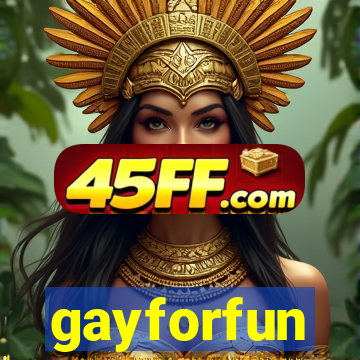 gayforfun