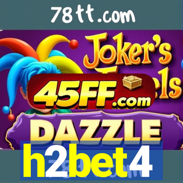 h2bet4