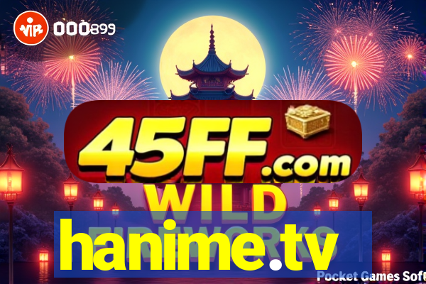 hanime.tv