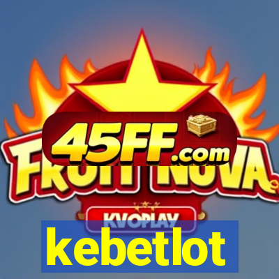 kebetlot