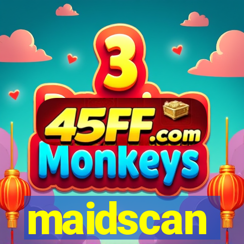 maidscan