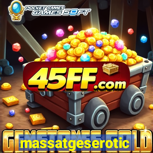 massatgeserotics's
