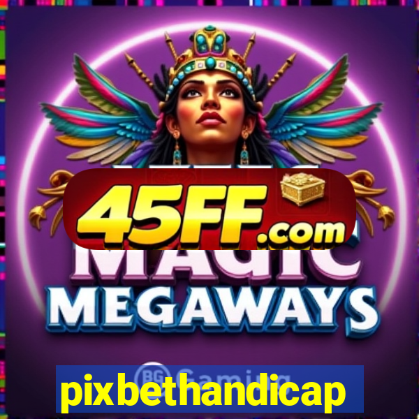 pixbethandicap