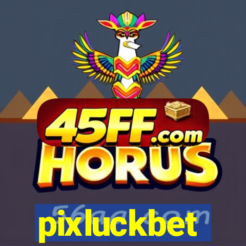 pixluckbet