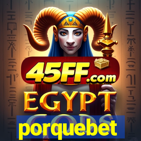 porquebet