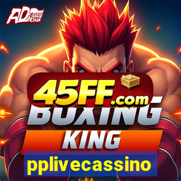 pplivecassino