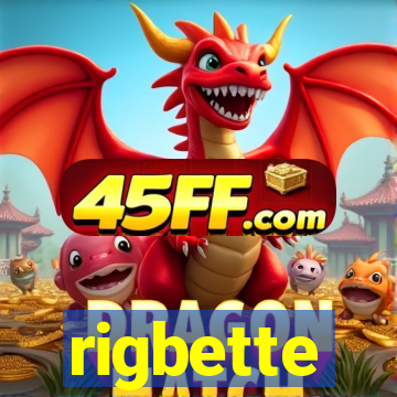 rigbette