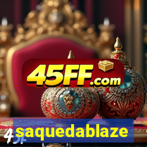 saquedablaze
